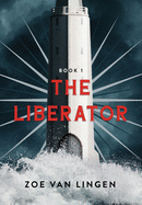 The Liberator: Book 1