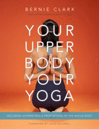 Your Upper Body, Your Yoga