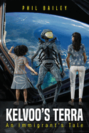 Kelvoo's Terra: An Immigrant's Tale