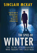 The Spies of Winter: The GCHQ codebreakers who fo
