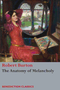 The Anatomy of Melancholy: (Unabridged)