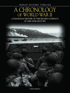 A Chronology of World War II: A Day-By-Day History