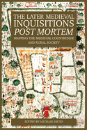 The Later Medieval Inquisitions Post Mortem: Mapp