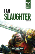 I Am Slaughter (1) (The Beast Arises)