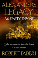 An Empty Throne: Volume 3 [Alexander's Legacy]