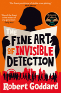 Fine Art of Invisible Detection, The