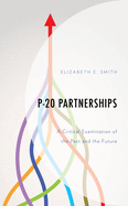 P-20 Partnerships: A Critical Examination of the Past and the Future