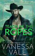 Teach Me The Ropes