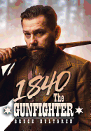 1840 the Gunfighter