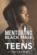 Mentoring Black Male Teens