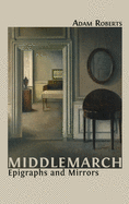 Middlemarch: Epigraphs and Mirrors