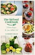 The Sirtfood Cookbook: Delicious Recipes for Your Sirfood Diet