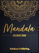Mandala Coloring Book: A Mindfulness coloring book for adults with relaxing patterns