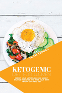 Ketogenic Diet for Women: Reboot Your Metabolism, Lose Weight, Balance Hormones, and Raise Your Brain Health with Keto Diet