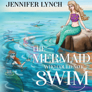 The Mermaid who could not Swim