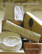West Country Cheesemakers: From Cheddar to Mozzar