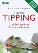 Tips on Tipping: A Global Guide To Gratuity Etiqu
