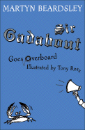 Sir Gadabout Goes Overboard (Bk.6)