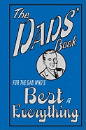 The Dad's Book - For the Dad Who's Best Everything