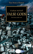 False Gods: The Heresy Takes Root (The Horus Here