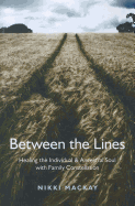 Between the Lines: Healing the Individual & Ances