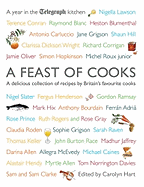 A Feast of Cooks: A Year in the Telegraph Kitchen
