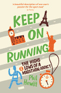 Keep on Running: The Highs & Lows of a Marathon A