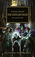 The Outcast Dead (Horus Heresy: the truth lies wit