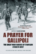 A Prayer for Gallipoli (War Diaries)