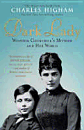 Dark Lady: Winston Churchill's Mother and Her Wor