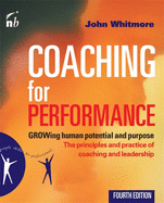 Coaching for Performance: Growing Human Potential