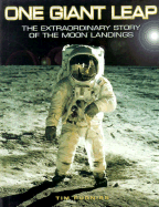 One Giant Leap: The Extraordinary Story of the Mo