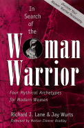 In Search of the Woman Warrior: Four Mythical Arc