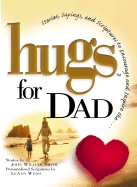 Hugs for Dad: Stories, Sayings, and Scriptures to
