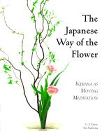The Japanese Way of the Flower: Ikebana as Moving