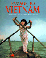 Passage to Vietnam: Through the Eyes of Seventy P