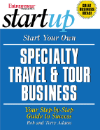 Start Your Own Specialty Travel & Tour Business