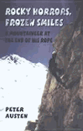 Rocky Horrors, Frozen Smiles: A Mountaineer At th