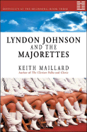 Lyndon Johnson and the Majorettes (Difficulty at