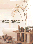 Eco Deco: Chic Ecological Design Using Recycled M