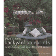 Backyard Blueprints: Design, Furniture and Plants
