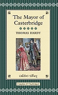 The Mayor of Casterbridge: The Story of a Man