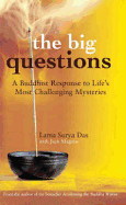 The big questions: a Buddhist response to life's