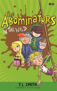 The Abominators in the Wild
