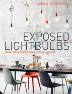 Exposed Lightbulbs: Bright Ideas for the Contempo