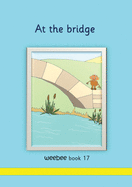 At the bridge weebee Book 17