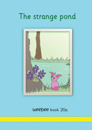 The strange pond weebee Book 20a