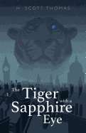 The Tiger with a Sapphire Eye