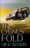 The Cygnus Fold: An edge of your seat space opera adventure