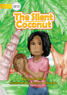 The Silent Coconut